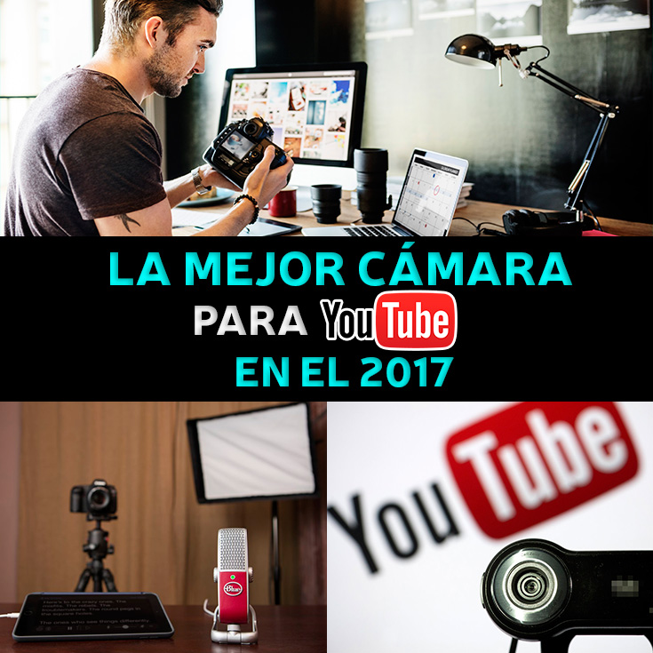 Las Mejores Cámaras Para YouTubers Y VideoBloggers En El 2018 Análisis Las Mejores Cámaras Para YouTubers Y VideoBloggers En El 2018 Análisis