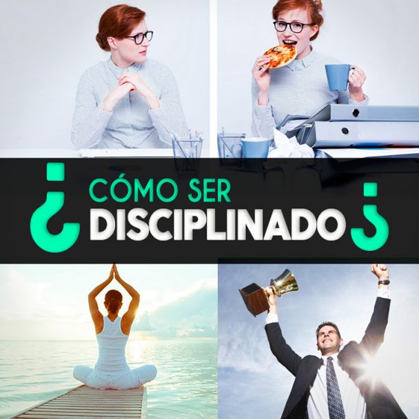 18 Acciones Para Ser Más Disciplinado Día A Día - Ingreso Pasivo ...