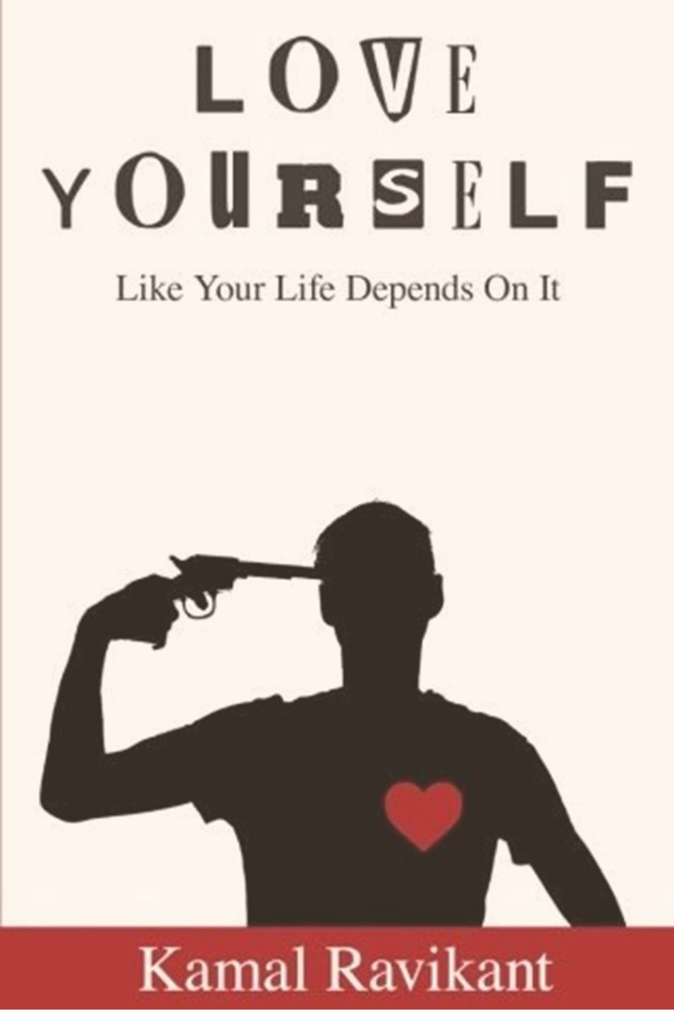 Loving yourself. Kamal Ravikant, - Love yourself like your Life depends on it. Love yourself книга like your Life depends. Камал Равикант книги. Book yourself.