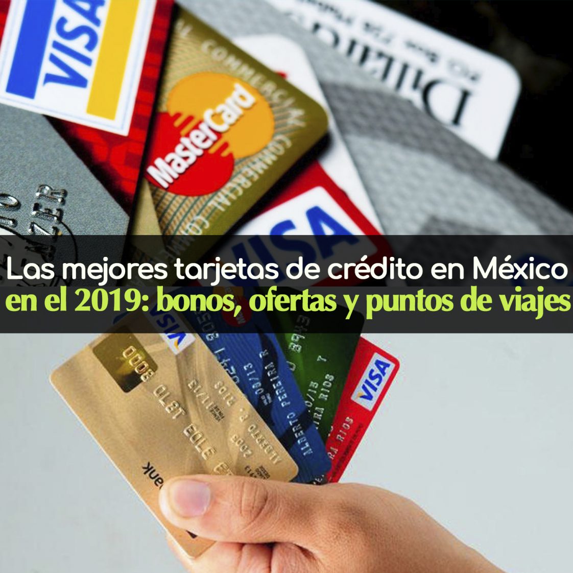 Las mejores tarjetas de crédito en México en el 2021 bonos, ofertas y